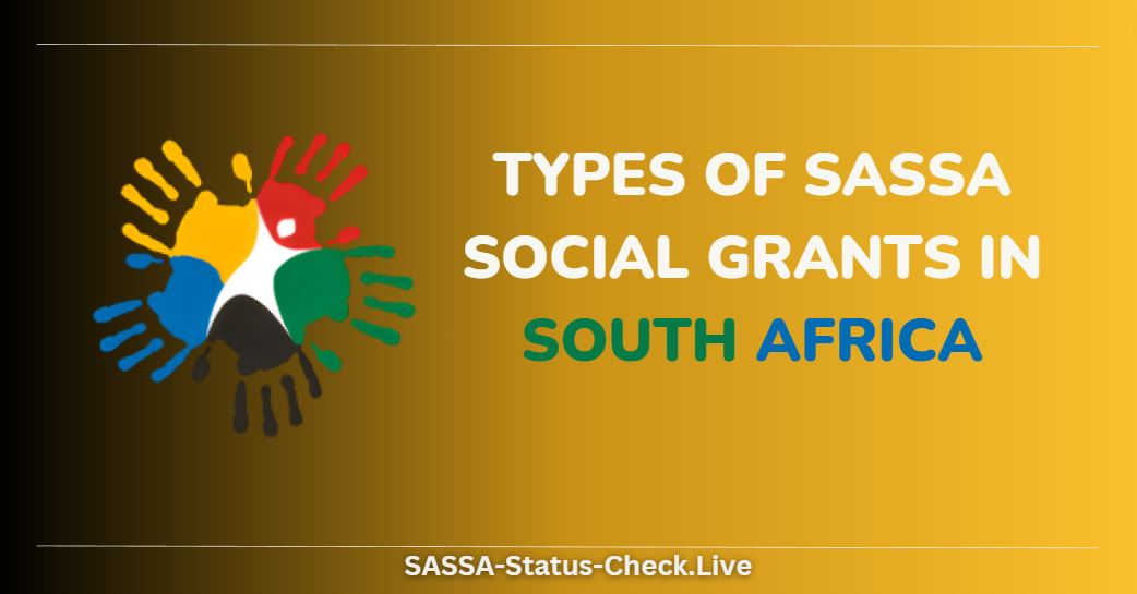 Types of Sassa Social Grants