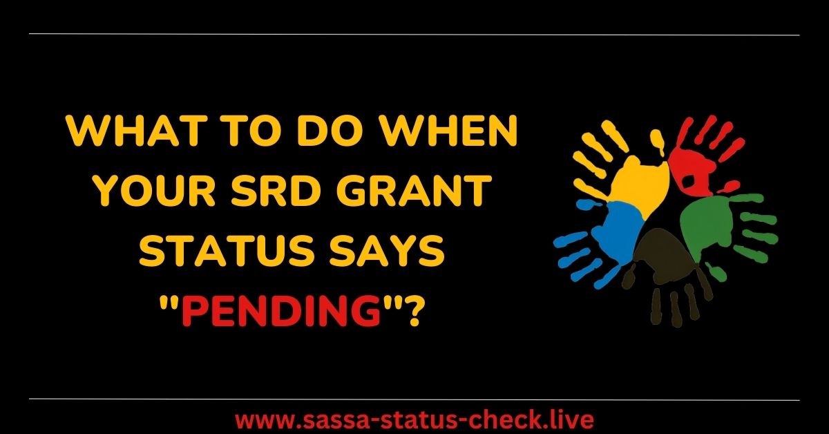 What To Do When Your SRD Grant Status Says "Pending"?
