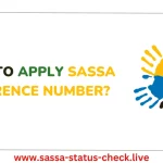 How to Apply SASSA Reference Number?