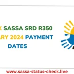 Check SASSA SRD r350 January 2024 Payment Dates